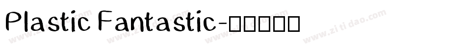 Plastic Fantastic字体转换